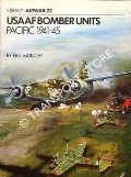 USAAF Bomber Units Pacific 1941-45 by MUNDAY, Eric